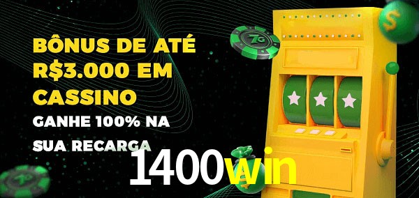 1400win melhor bônus de depósito